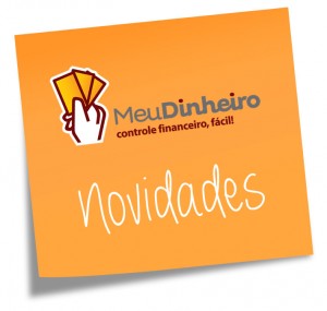 Novidades Meu Dinheiro – Versão Web 5.1 liberada.