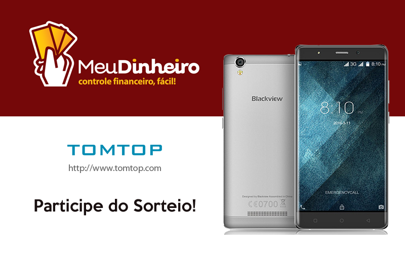 Promoção Meu Dinheiro & TomTop – Celular Novo
