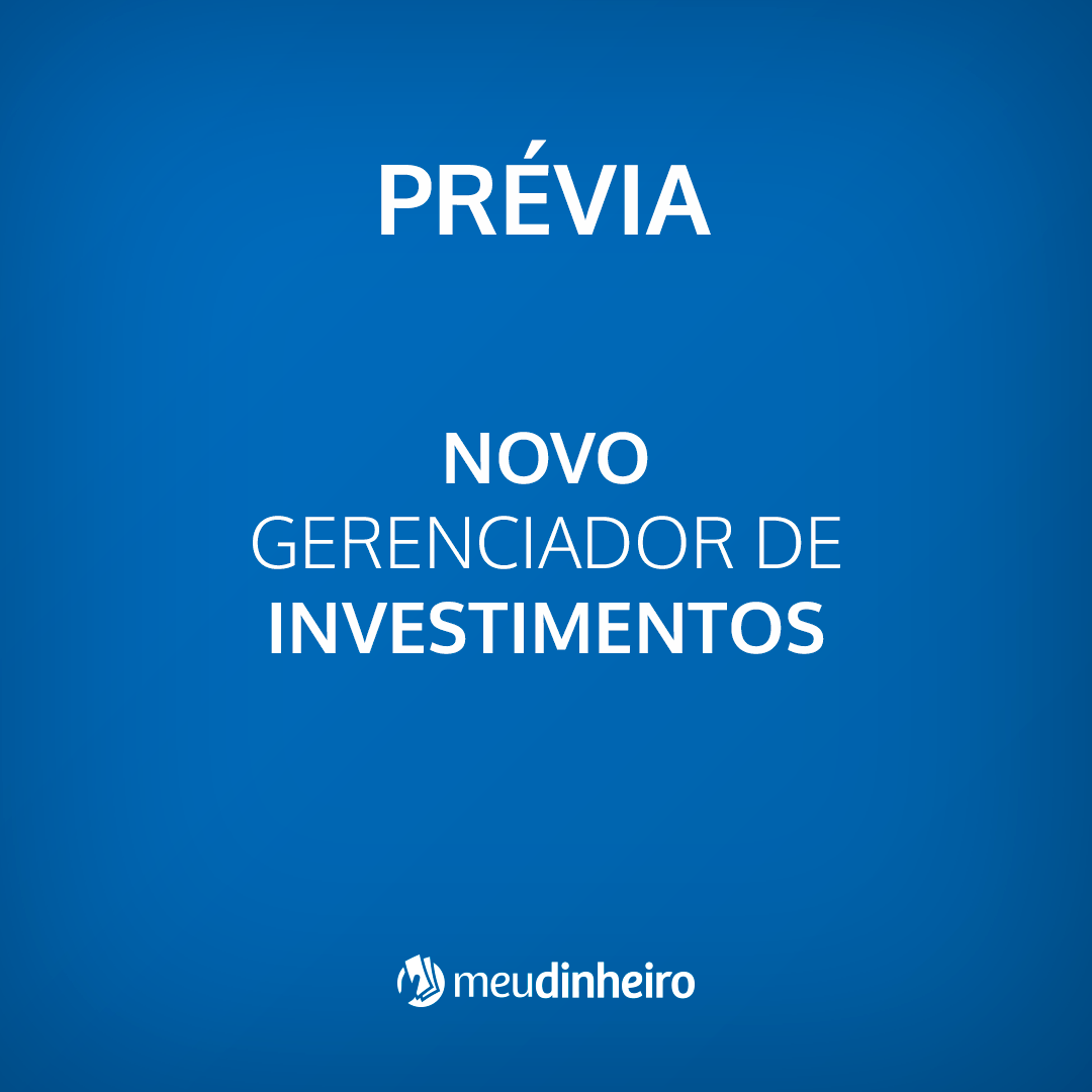 Prévia do novo Gerenciador de Investimentos
