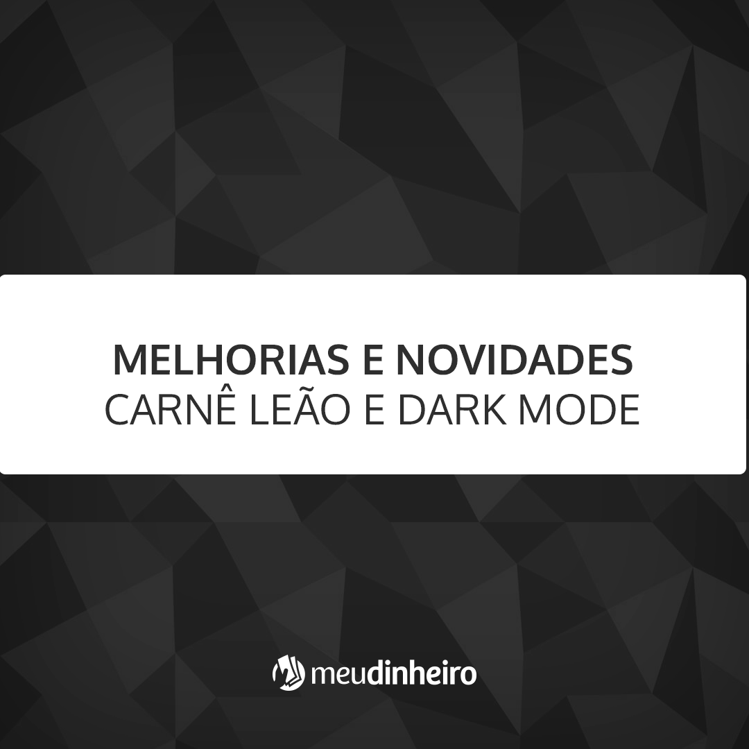 Carnê Leão da Receita Federal e Dark Mode Controle Financeiro