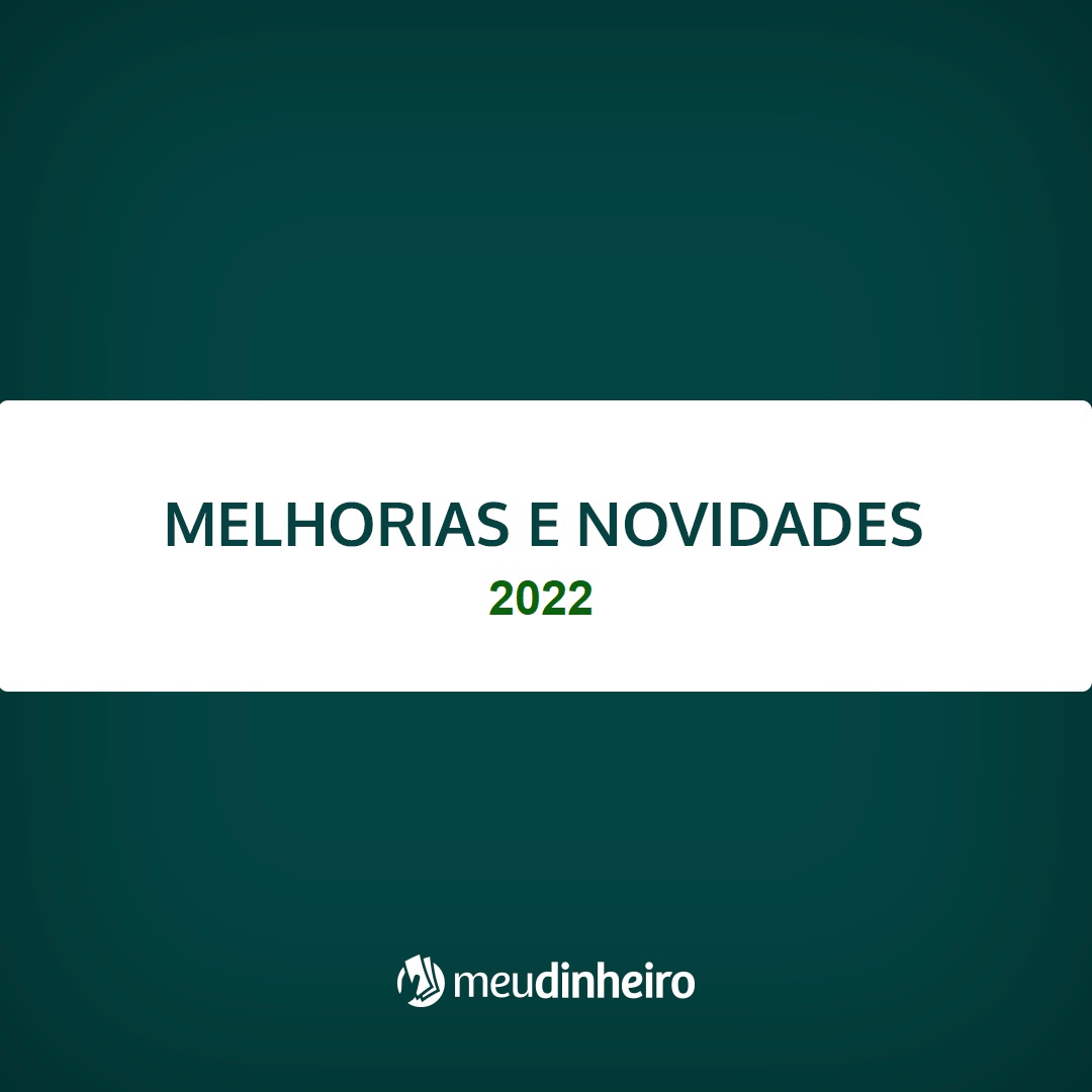 Novidades e Melhorias - Gerenciador Financeiro Meu Dinheiro