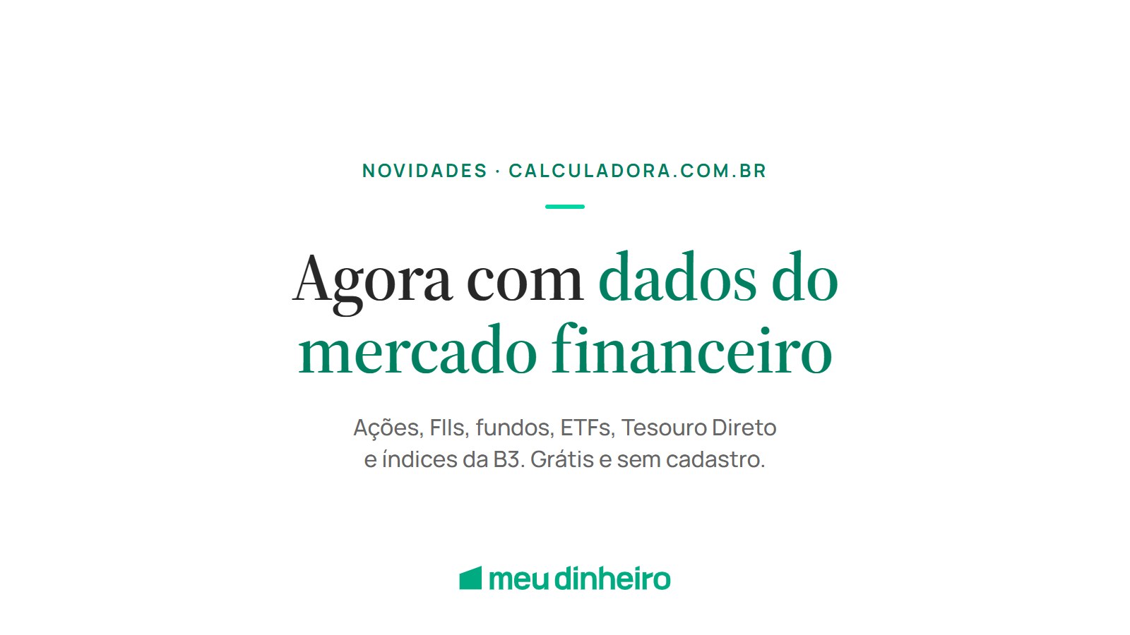 Novidades! Calculadora.com.br agora com dados do mercado financeiro